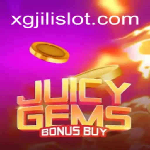 Explore the Thrilling World of JuicyGemsBonusBuy with XGJILI: A Detailed Guide