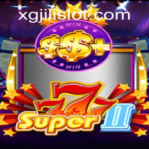 Discover the Excitement of Super777II: A Comprehensive Guide