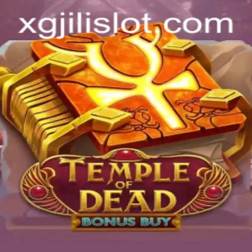 Unveiling the Mysteries of Temple of Dead Bonus Buy by XGJILI