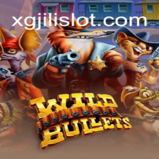Exploring WildBullets: A Thrilling Journey into the World of XGJILI